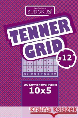 Sudoku Tenner Grid - 200 Easy to Normal Puzzles 10x5 (Volume 12) Dart Veider 9781729605479 Createspace Independent Publishing Platform - książka