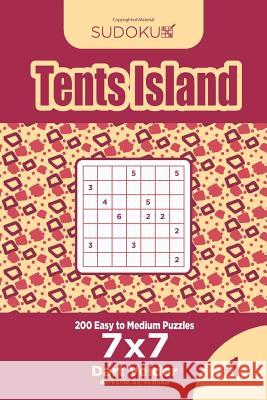 Sudoku Tents Island - 200 Easy to Medium Puzzles 7x7 (Volume 1) Dart Veider 9781545423806 Createspace Independent Publishing Platform - książka