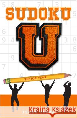 Sudoku U: Senior Year Frank Longo 9781454926108 Puzzlewright - książka