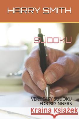 Sudoku: Very Easy Sudoku for Biginners Harry Smith 9781661073169 Independently Published - książka