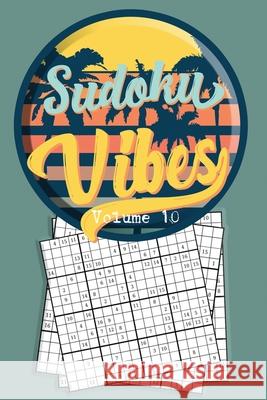 Sudoku Vibes Volume 10: 16 x 16 Mega Sudoku Hard Puzzle Book; Great Gift for Adults, Teens and Kids Quick Creative 9781086249873 Independently Published - książka