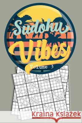 Sudoku Vibes Volume 3: 16 x 16 Mega Sudoku Hard Puzzle Book; Great Gift for Adults, Teens and Kids Quick Creative 9781086248852 Independently Published - książka