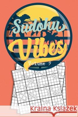 Sudoku Vibes Volume 9: 16 x 16 Mega Sudoku Hard Puzzle Book; Great Gift for Adults, Teens and Kids Quick Creative 9781086249798 Independently Published - książka