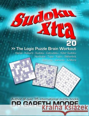 Sudoku Xtra 20: The Logic Puzzle Brain Workout Dr Gareth Moore 9781478348375 Createspace - książka