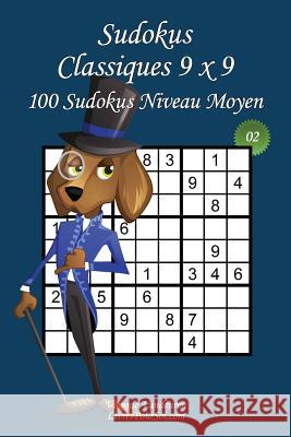 Sudokus Classiques 9 x 9 - Niveau Moyen - N°2: 100 Sudokus Moyens - Format facile à emporter et à utiliser (15 x 23 cm) Com, Livrespoursoi 9781978198166 Createspace Independent Publishing Platform - książka