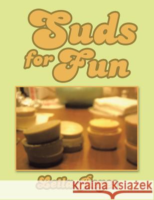 Suds for Fun Leila Reyes 9781514488027 Xlibris - książka