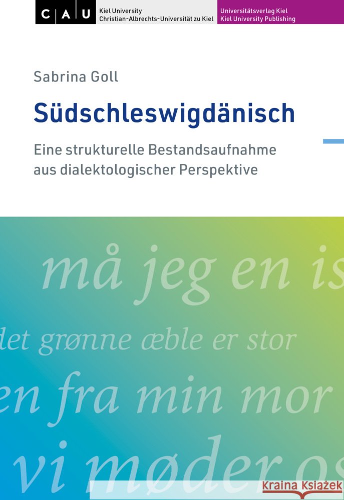 Südschleswigdänisch Goll, Sabrina 9783910591264 Universitätsverlag Kiel / Kiel University Pub - książka