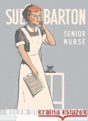Sue Barton Senior Nurse Helen Dor 9781595110251 Image Cascade Publishing - książka