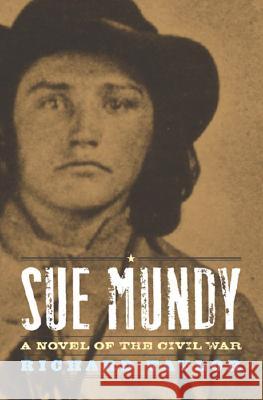 Sue Mundy: A Novel of the Civil War Taylor, Richard 9780813124230 University Press of Kentucky - książka
