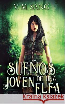 Suenos de una Joven Elfa V M Sang Patricia Morales  9784824178596 Next Chapter - książka