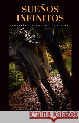 Sueños infinitos: Un libro lleno de energía, de sueños y aventura Zeta, Ce 9798723574823 Independently published - książka