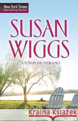 SUEñoS dE vERANo Wiggs, Susan 9788468728308 HarperCollins - książka