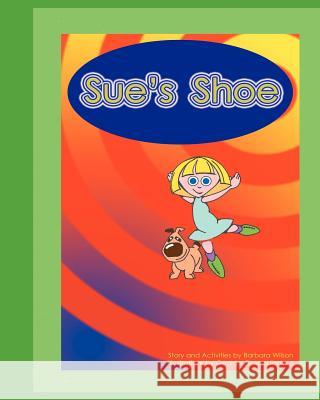 Sue's Shoe Barbara Wilson George Gospodinov 9781470182472 Createspace - książka