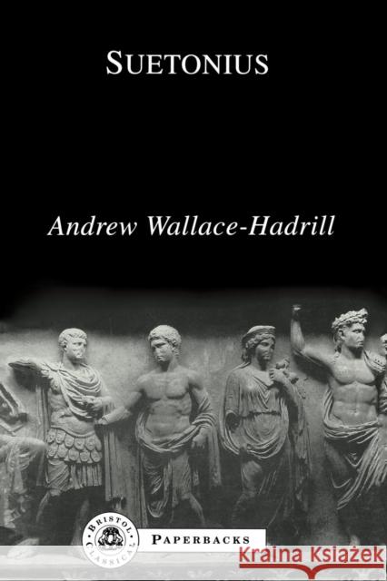 Suetonius A. Wallace-Hadrill Andrew Wallace-Hadrill 9781853994517 Duckworth Publishers - książka