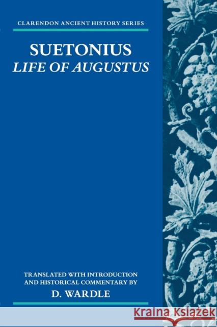 Suetonius: Life of Augustus Wardle, D. 9780199686469 Oxford University Press - książka