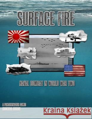 Suface Fire - Naval Combat in World War 2 Matthew Craig, Chase Wager 9781300101192 Lulu.com - książka