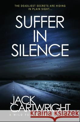 Suffer In Silence Jack Cartwright 9781916986039 Chestnut Press - książka