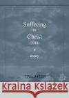 Suffering in Christ Traumear 9780244072230 Lulu.com