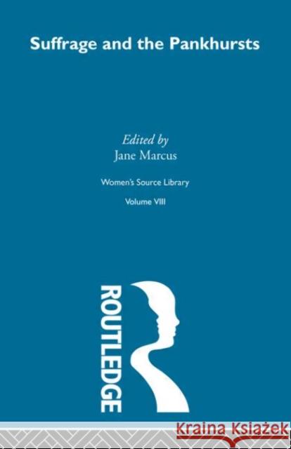 Suffrage and the Pankhursts Jane Marcus 9780415256933 Routledge - książka