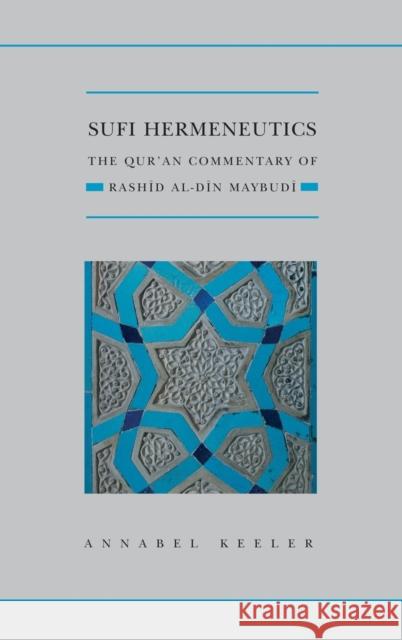 Sufi Hermeneutics Qss C Keeler 9780199214785 Institute of Ismaeli Studies - książka