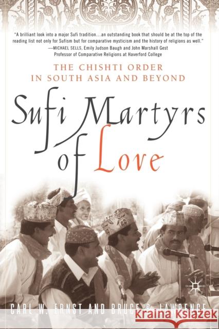 Sufi Martyrs of Love: The Chishti Order in South Asia and Beyond Ernst, C. 9781403960276 Palgrave MacMillan - książka