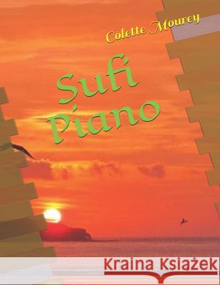 Sufi Piano Colette Mourey 9781795563581 Independently Published - książka