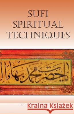 sufi spiritual techniques Rif'at Bey 9781717133229 Createspace Independent Publishing Platform - książka