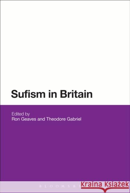 Sufism in Britain Ron Geaves 9781441112613  - książka