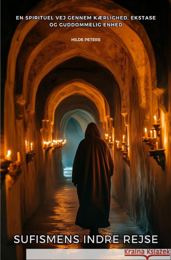 Sufismens Indre Rejse Peters, Hilde 9783819065132 epubli - książka