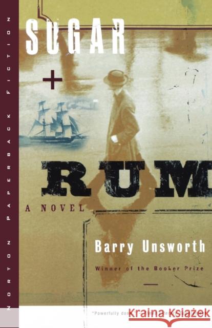 Sugar and Rum Barry Unsworth 9780393318906 W. W. Norton & Company - książka