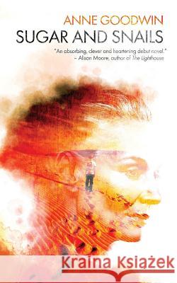 Sugar and Snails Anne Goodwin   9781908600479 Inspired Quill - książka