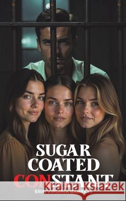 Sugar Coated Constant Erin Virginia Barrett 9798897893997 Austin Macauley Publishers LLC - książka
