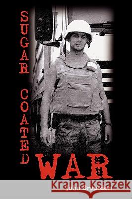 Sugar Coated War John Breardon 9781425948078 Authorhouse - książka