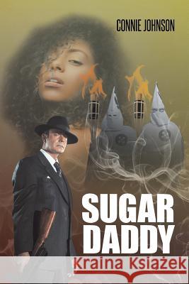 Sugar Daddy Connie Johnson 9781684097371 Page Publishing, Inc. - książka