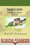 Sugar Gliders David Oconner 9781728953588 Independently Published