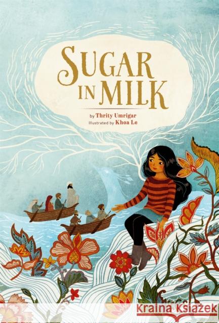Sugar in Milk Thrity Umrigar Khoa Le 9780762495191 Running Press Kids - książka