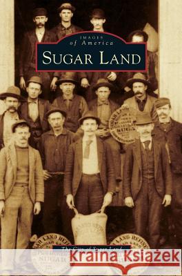 Sugar Land City of Sugar Land 9781531652012 Arcadia Publishing Library Editions - książka
