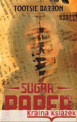 Sugar Paper Tootsie Barron 9781638291619 Austin Macauley Publishers LLC - książka