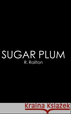 Sugar Plum R. Railton 9781504937740 Authorhouse - książka