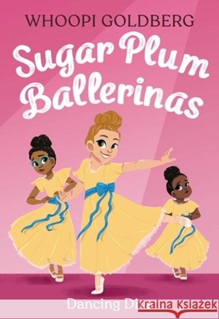 Sugar Plum Ballerinas: Dancing Diva Whoopi Goldberg 9780316295017 Little, Brown & Company - książka
