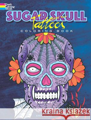 Sugar Skull Tattoos Coloring Book Erik Siuda 9780486798875 Dover Publications - książka