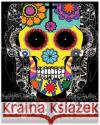 Sugar Skulls Adult Coloring book: Day Of The Dead: Coloring Pages, Art Coloring Books, Dia De Muertos Designs, Stress Relieving Emma Mia 9781542705714 Createspace Independent Publishing Platform