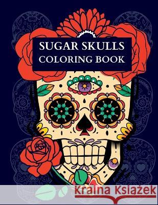 Sugar Skulls Coloring Book MS Josephine's Papers   9781087985695 Jody Nelson - książka
