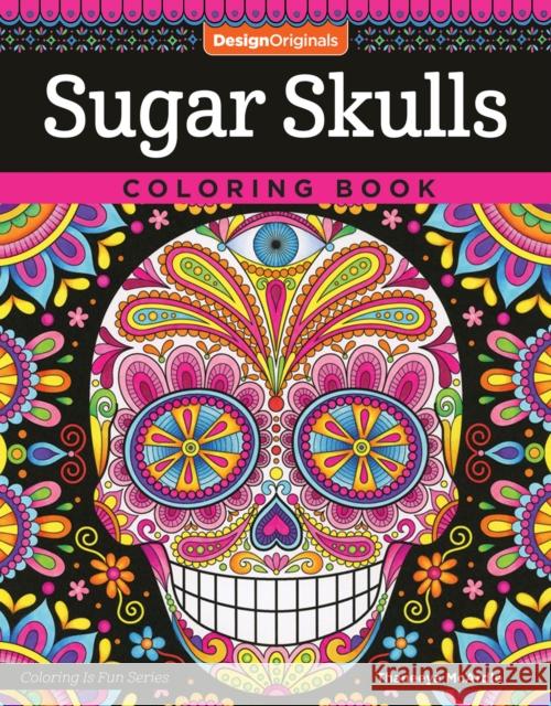 Sugar Skulls Coloring Book Thaneeya McArdle 9781497202047 Design Originals - książka