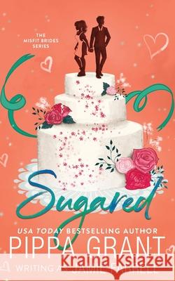 Sugared Jamie Farrell Pippa Grant 9781955930048 Bang Laugh Love LLC - książka