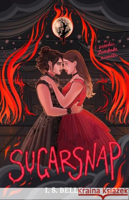 Sugarsnap: a dark sapphic romance novella (BABYLOVE #2) I S Belle   9780473676698 I. S. Belle - książka