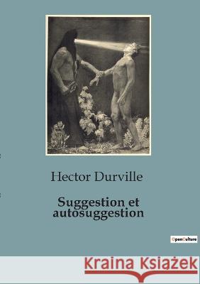Suggestion et autosuggestion Hector Durville   9791041929665 Shs Editions - książka