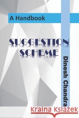 Suggestion Scheme: A Handbook Dinesh Chandra 9798720406561 Independently Published - książka