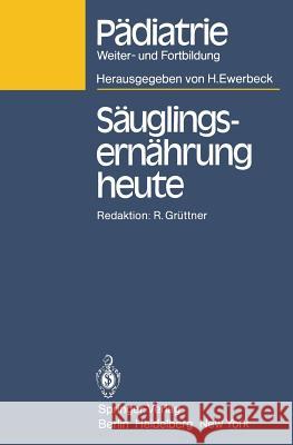 Säuglingsernährung Heute Grüttner, Rolf 9783540110163 Springer - książka