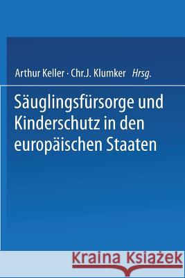 Säuglingsfürsorge Und Kinderschutz in Den Europäischen Staaten: Ein Handbuch Für Ärzte, Richter, Vormünder, Verwaltungsbeamte Und Sozialpolitiker, Für Andersson, I. 9783642525360 Springer - książka